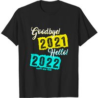 Goodbye 2021 Hello 2022 T-Shirt pour hommes du Nouvel An