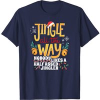 Jingle Bells Half Assed Jingler Xmas Gag T-Shirt for Men