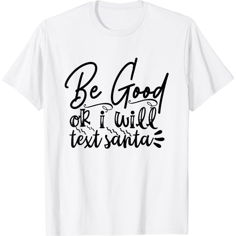 T-shirt Be Good Or I Will Text Santa pour hommes — T-shirts pour hommes