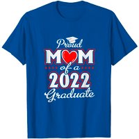 Proud Mom of a Class of 2022 Graduate Senior 22 Heart T-Shirt