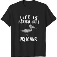 T-shirt Cadeau Life Is Better With Pelicans pour Hommes — T-shirts pour hommes