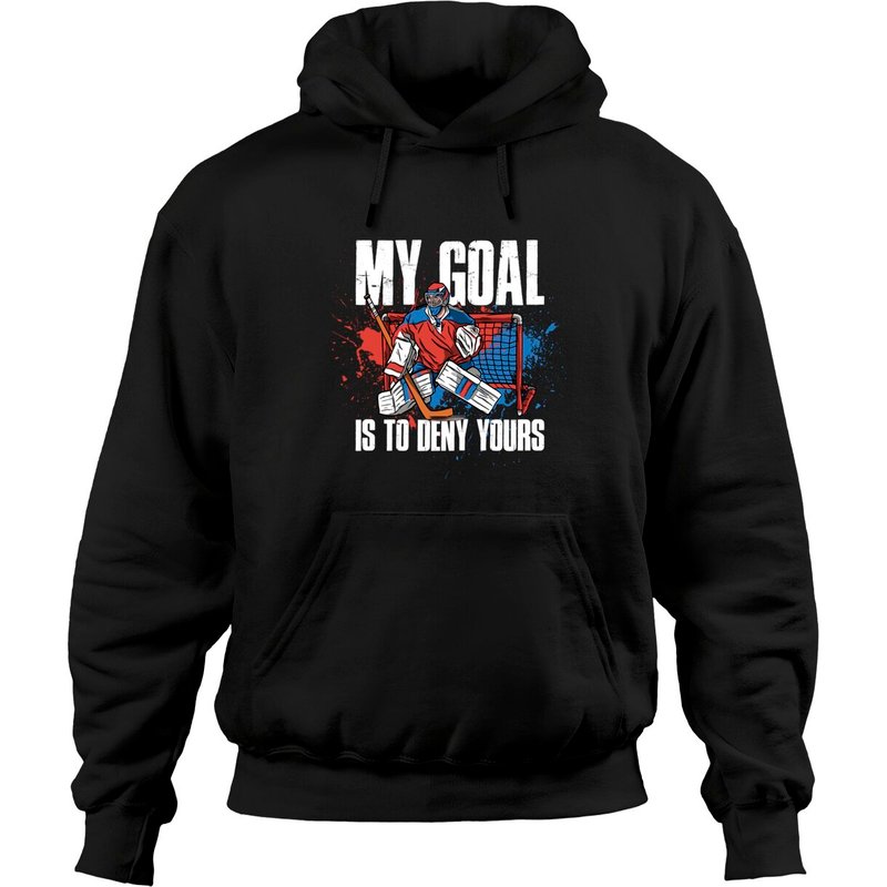 Hoodie Pullover My Goal Is To Deny Yours Hockey — Sweats à capuche pour hommes