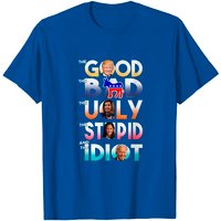 T-shirt The Good The Bad The Ugly The Stupid And The Idiot pour hommes