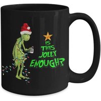 Mug en céramique Grinch de Noël Is This Jolly Enough