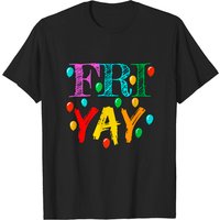 Friyay T-Shirt Funny Teacher Weekend Friday for Men