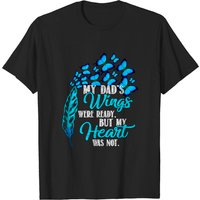 Mon père était prêt à prendre son envol, mais mon cœur ne l'était pas - T-shirt pour hommes — T-shirts pour hommes
