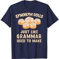 Synonym Rolls Just Like Grammar T-Shirt for Men