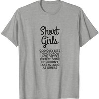 T-shirt Short Girls God Only Lets Things Grow Until They're Perfect