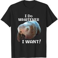 T-shirt I Do Whatever I Want! Perroquet Gris Africain pour Hommes