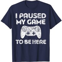T-shirt Vidéaste I Paused My Game To Be Here pour Hommes