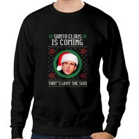 The Office Santa Claus Is Coming Sweatshirt — Mens Hoodies