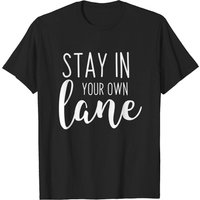 T-shirt humoristique Stay In Your Own Lane pour hommes — T-shirts pour hommes