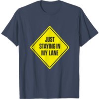 T-shirt Just Staying In My Lane - Low Key Hustle pour hommes — T-shirts pour hommes