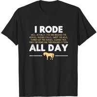 I Rode All Day Horse Riding T-shirt for Men