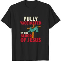 T-shirt pour hommes Fully Vaccinated By Blood Of Jesus