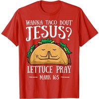 Wanna Taco Bout Jesus Lettuce Pray Cinco De Mayo T-Shirt for Men