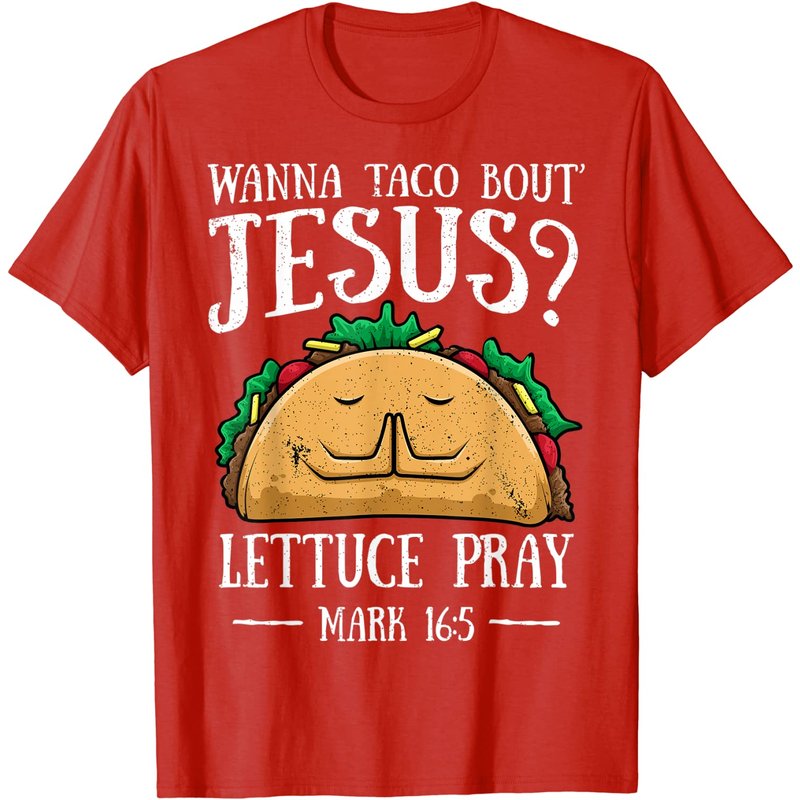 T-shirt Wanna Taco Bout Jesus Lettuce Pray Cinco De Mayo pour hommes — T-shirts pour hommes