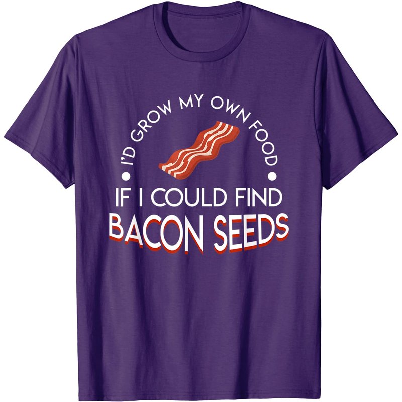 Id Grow My Own Food If I Could Find Bacon Seeds T-Shirt pour hommes — T-shirts pour hommes