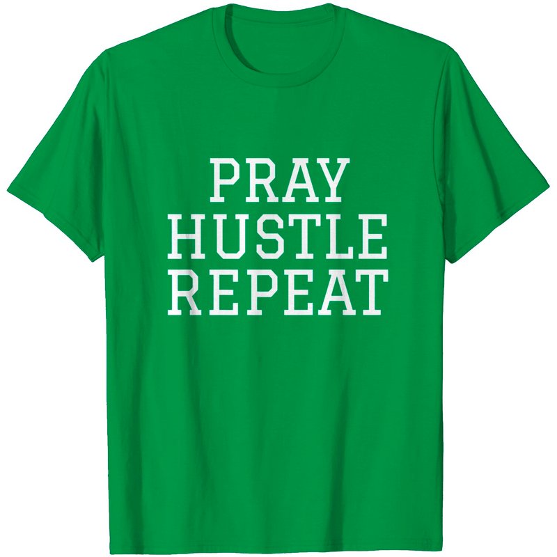 Hustle Meme T-Shirt for Men - Pray Hustle Repeat — Mens T Shirts