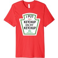 T-shirt I Put Ketchup On My Ketchup pour hommes