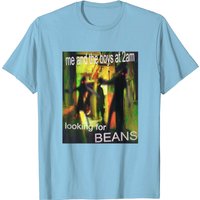 T-shirt Me And The Boys Looking For Beans At 2am pour hommes — T-shirts pour hommes