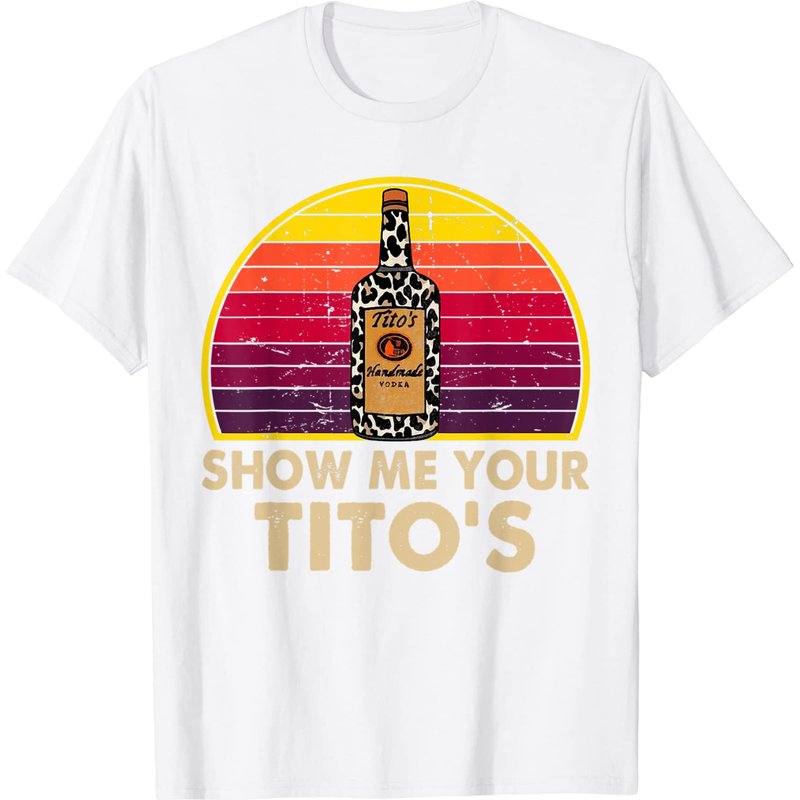 T-shirt drôle Show Me Your Tito's pour hommes - Vodka — T-shirts pour hommes