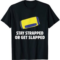 T-shirt Twisted Tea Stay Strapped ou Get Slapped pour hommes