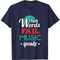 T-shirt Music Speaks When Words Fail pour hommes