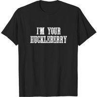 T-shirt vintage I'm Your Huckleberry Say When avec citation western — T-shirts pour hommes