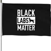 Drapeau de Maison Black Labs Matter pour Labradors Retrievers
