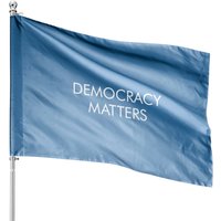 Democracy Matters House Flag - Double-Sided Outdoor Flag — Decorative Flags