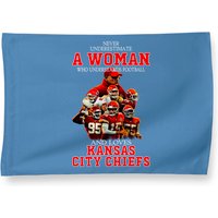 Never Underestimate A Woman Who Loves Chiefs House Flag