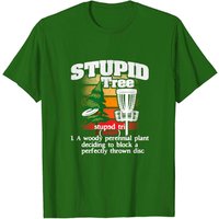 Stupid Tree Definition Disc Golf Player T-Shirt for Men — Mens T Shirts