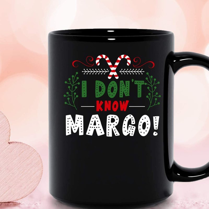 Tasse de Noël I Don't Know Margo National Margo And Todd Lampoon — Tasses et gobelets