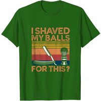 T-shirt Vintage I Shaved My Balls For This pour Hommes — T-shirts pour hommes
