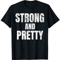 T-shirt Humoristique Strong And Pretty pour Hommes - Strongman Fitness
