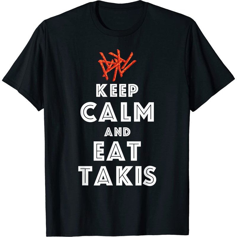 Takis Tank Top Quote Keep Calm and Eat Takis for Men — Mens T Shirts