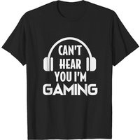 Funny Gaming Can't Hear You I'm Gaming Headset T-Shirt for Men