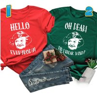 Hello Everybody Did I Break Wind Aunt Bethany Christmas T Shirt
