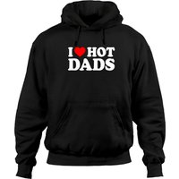 I Love Hot Dads Pullover Hoodie