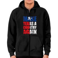Make Texas A Country Again Zip Hoodie for Unisex