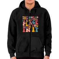 Le monde est un meilleur endroit avec vous dedans Hoodie zippé