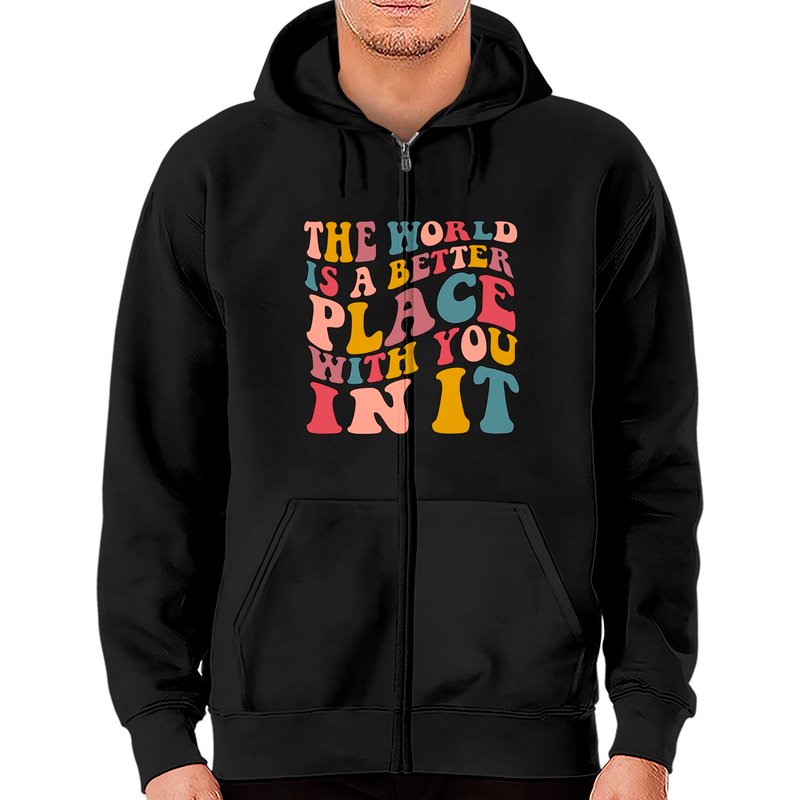 Le monde est un meilleur endroit avec vous dedans Hoodie zippé — Sweats à capuche pour hommes