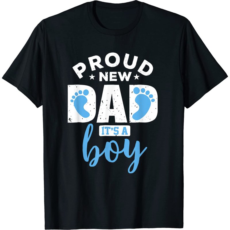 Pround Daddy T-Shirt for New Dads - It's A Boy — Mens T Shirts