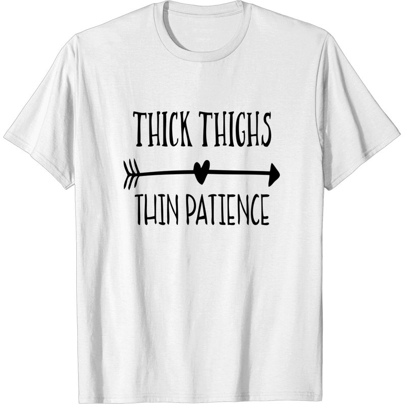 T-shirt Thick Thighs Thin Patience pour hommes