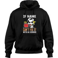 Hoodie If "Name" Can’t Fix It We’re All Screwed — Sweats à capuche pour hommes