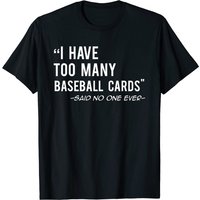 T-shirt Humoristique pour Collectionneurs de Cartes de Baseball
