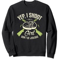 Yep I Shoot Like A Girl Sweatshirt de Tir au Trap