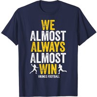 T-shirt de sport amusant Vikings We Almost Always Win pour hommes — T-shirts pour hommes