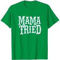 T-shirt Country Vintage Mama Tried Musique Outlaw pour Hommes